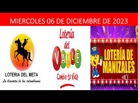 LOTERIA DEL META, VALLE Y MANIZALES MIERCOLES 06 DE DICIEMBRE 2023