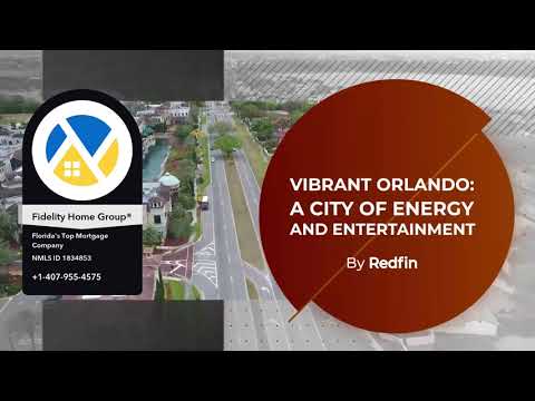 Florida Mortgage | Vibrant Orlando: A City of Energy and Entertainment