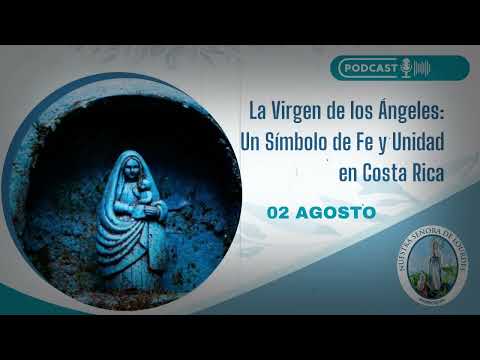 La Virgen de los Ángeles  Un Símbolo de Fe y Unidad en Costa Rica