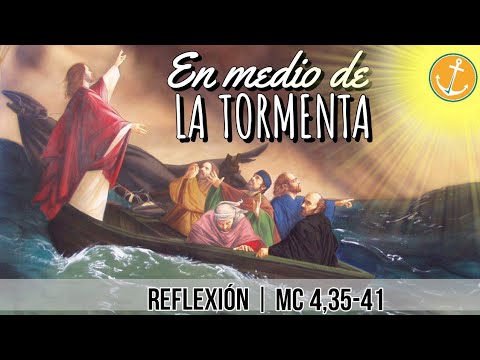 JESÚS Y LA TORMENTA | Reflexión del EVANGELIO  | DOMINGO 23 de JUNIO de 2024