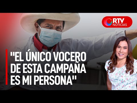 Castillo: El único vocero de esta campaña es mi persona - RTV Noticias