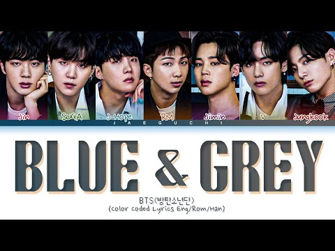 BTS Blue & Grey Lyrics (방탄소년단 Blue & Grey 가사) (Color Coded Lyrics)