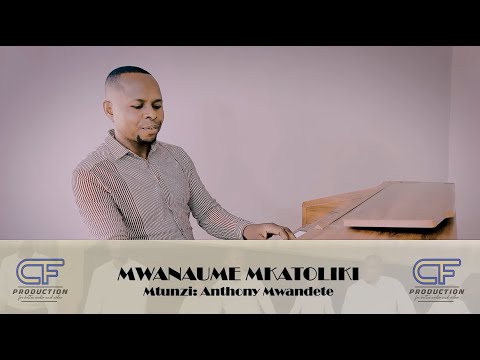 Mwanaume Mkatoliki – UWAKA Kyela | Official Gospel Video