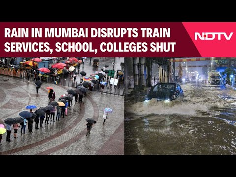 Mumbai Rains | Heavy Rain In Mumbai Disrupts Train Services, School, Colleges Shut