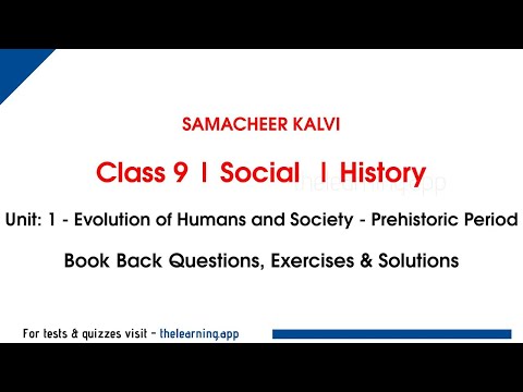 Evolution of Humans & Society – Prehistoric Period | Unit 1 | Class 9 | History | Social | Samacheer