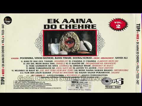 O Saathi Re Tere Bina Bhi Kya - Vinod Rathod, Poornima - Ek Aaina Do Chehre - Muqaddar Ka Sikander