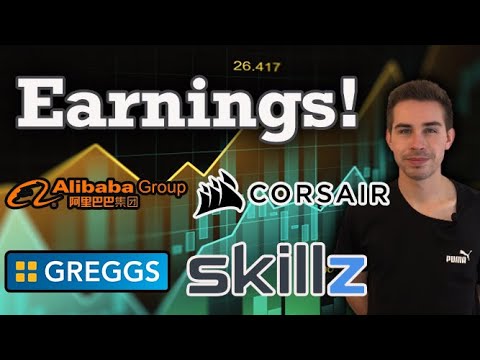 Earnings! Corsair, Alibaba, Skillz and Greggs!