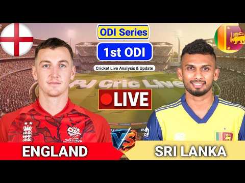 England Vs Sri Lanka 1st ODI Match | Live Score Analysis &amp; Discussion | ENG vs SL ODI Cricket