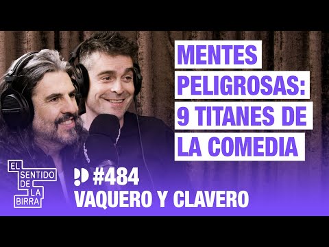 Mentes peligrosas: 9 titanes de la comedia. JJ Vaquero y Álex Clavero | Cap. 483