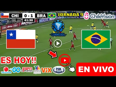 Chile vs. Brasil en vivo, donde ver, a que hora juega Chile vs. Brasil Eliminatorias Copa del Mundo