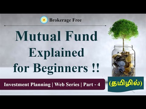 Mutual Fund Explained for Beginners !! (தமிழில்) Investment Planning Web Series Part - 4 | Feb-2023