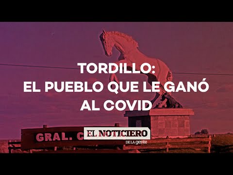 TORDILLO, EL PUEBLO QUE LE GANÓ AL CORONAVIRUS -  El Noti de la Gente