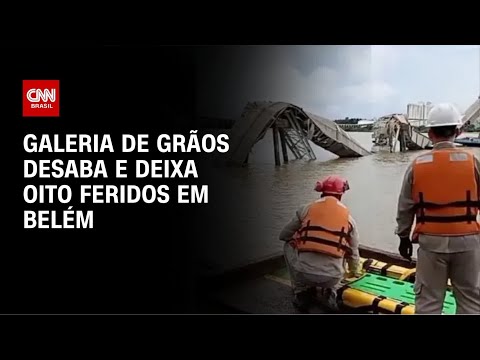 Em Belém, uma galeria de grãos desaba e deixa oito feridos | BASTIDORES CNN