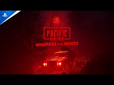 Pacific Drive - Whispers in the Woods Launch Trailer | PS5 Games