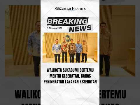 Wali Kota Sukabumi, Ayep Zaki Temui Menkes RI Bahas Peningkatan Layanan Kesehatan #sukabumi #news
