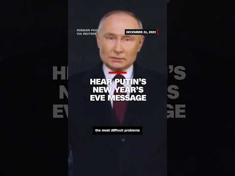 Hear Putin’s New Year’s Eve message