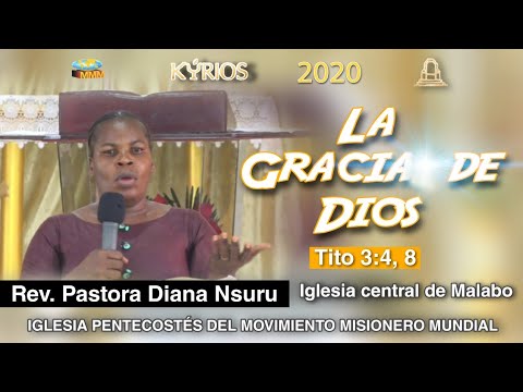 La Gracia de Dios.  Pastora Diana Nsuru