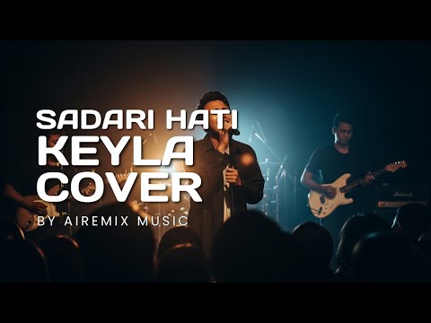 Sadari Hati – Keyla | Emotional Cover dengan Sentuhan Nostalgia 2000an