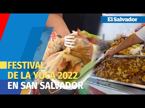 Festival de la Yuca 2022 regresa como parte de las fiestas patronales de Mejicanos