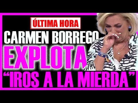 ESCÁNDALO!! CARMEN BORREGO EXPLOTA Y PIERDE LOS PAPELES Y ABANDONA EL PLATÓ.