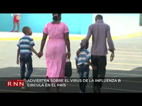 Advierten sobre el virus de la influenza B circula en el país