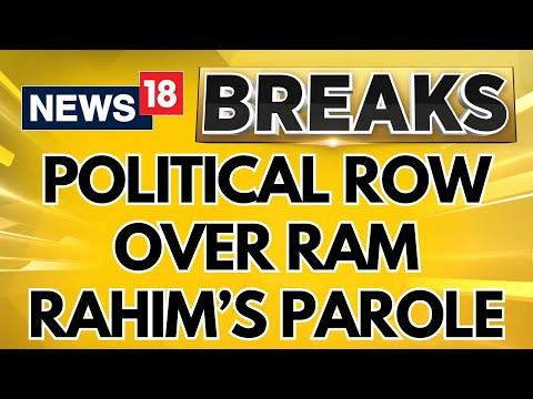 Haryana Elections 2024 | Politics Erupts In Haryana Over Dera Chief Ram Rahim Parole | News18