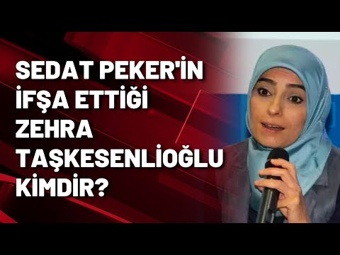 Sedat Peker'in ifşaladığı Zehra Taşkesenlioğlu kimdir?