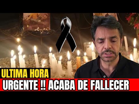 URGENTE ! Ultimo Minuto ! ACABA DE FALLECER Eugenio Derbez de luto Sucedio Hace Unas Horas !