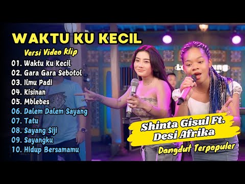Shinta Gisul Ft Desi Afrika - WAKTU KU KECIL - GARA GARA SEBOTOL MINUMAN || DANGDUT TERPOPULER