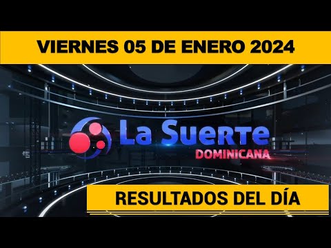 Sorteo La Suerte Dominicana, 6:00 pm,  VIERNES 05 de enero del 2024 #lasuerteenvivo #lasuerte