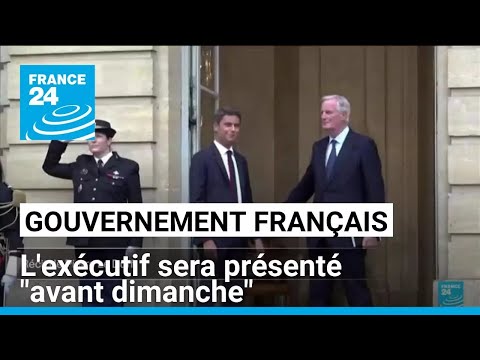 Gouvernement français : l'exécutif sera présenté avant dimanche (M. Barnier) • FRANCE 24