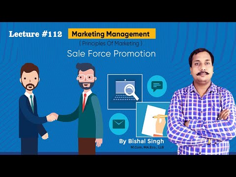 Sale Force Promotion – Principles Of Marketing -Bishal Singh