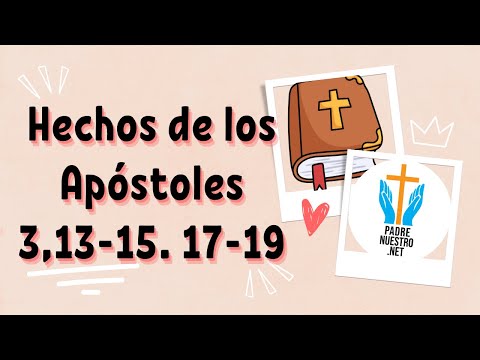 ? REFLEXIÓN de HECHOS de los Apóstoles 3,13-15. 17-19 | MEDITACIONES CATÓLICAS