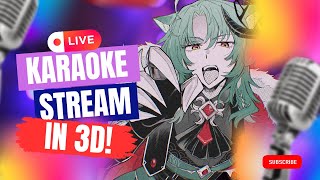 [3D Karaoke] Singing and Technical Difficulties