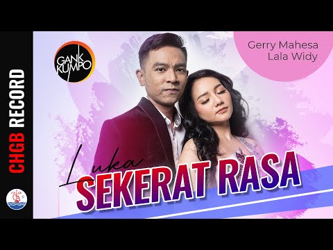 Gerry Mahesa feat Lala Widy - Luka Sekerat Rasa - GANK KUMPO  (Official Music Video)