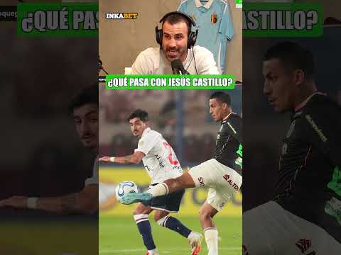 ¿QUÉ PASA CON JESÚS CASTILLO? ¿LA BALANZA DE CÚPER LLEGA A ATE? | #juegoencorto