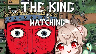 【The King is Watching】 Super addictive roguelite where YOU MUST NOT LO
