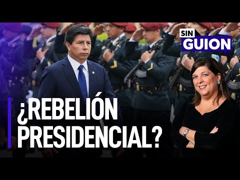 ¿Rebelión presidencial? y movidas militares | Sin Guion con Rosa María Palacios