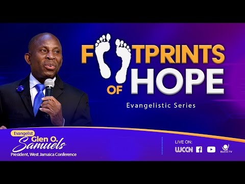 Footprints of Hope Evangelistic Series w/ Pastor Glen O. Samuels | Afternoon |Sabbath, April 5, 2024
