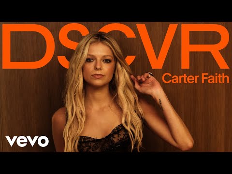 Carter Faith - Introducing Carter Faith | Vevo DSCVR