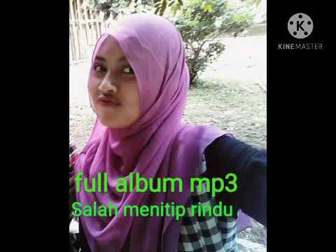 Salah menitip rindu mp3 full album