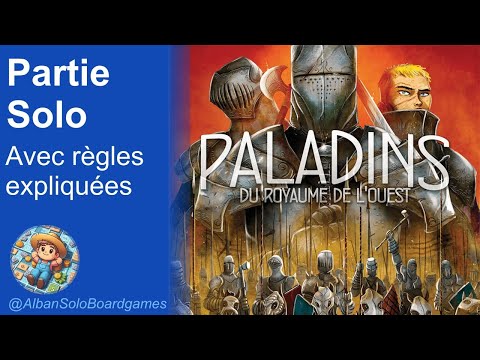 [FR] Paladins du Royaume de l'Ouest (3/3) | Partie solo complète | Explication des règles