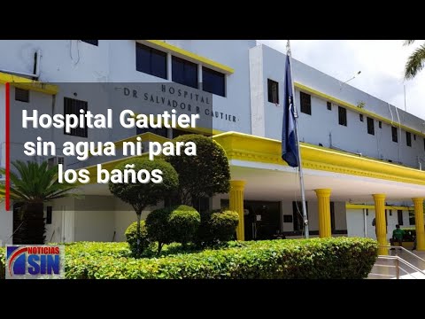 Hospital Gautier sin agua ni para los baños