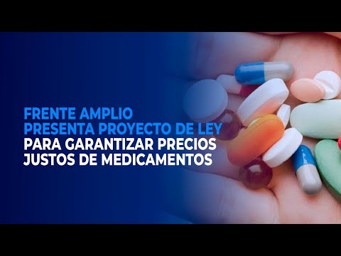Frente Amplio presenta proyecto de ley para garantizar precios justos de medicamentos
