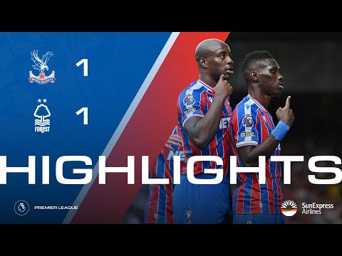SARR STRIKES 🔥 Crystal Palace 1-1 Nottingham Forest | Premier League Highlights