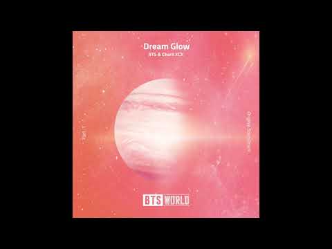 [Audio] 방탄소년단(BTS), Charli XCX - Dream Glow (BTS WORLD OST Part 1)