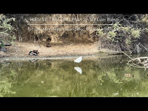 HIỂU VỀ TRÁI TIM | Tác Giả: Minh Niệm | Phần 39/50: Lười Biếng