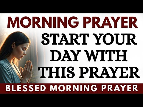 When You Feel Weak, Pray for the Strength Only God Can Give | Morning Prayer