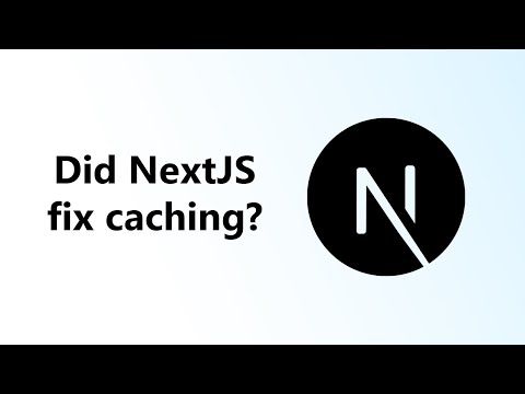 Caching in NextJS was bad. Have they fixed it in NextJS 15?