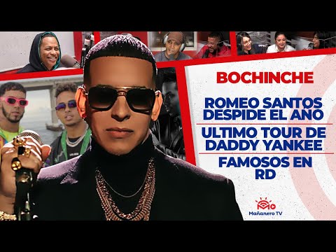 ROMEO se Despide - Ultimo Tour de Daddy Yankee - Famosos en RD - El Bochinche